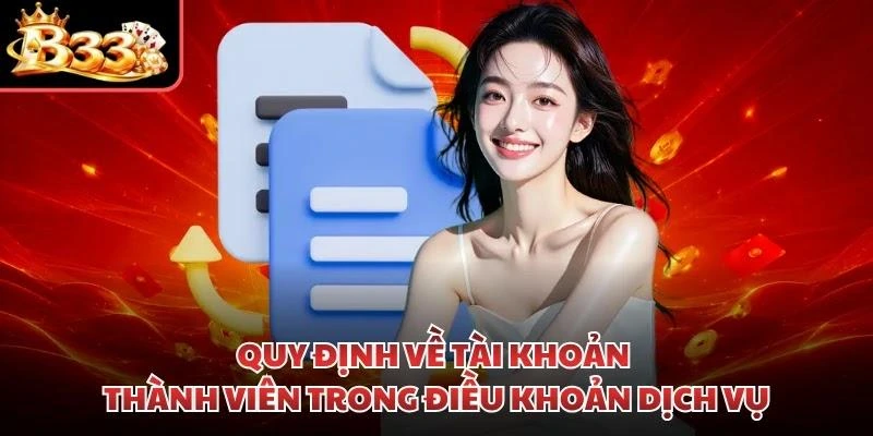 Quy định về tài khoản thành viên trong điều khoản dịch vụ